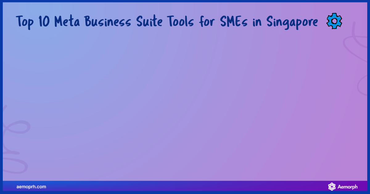 Meta business suite tools for SMEs 10 Meta Business Suite tools for SMEs in Singapore, including content scheduling, ad creation, inbox, insights, and user roles.