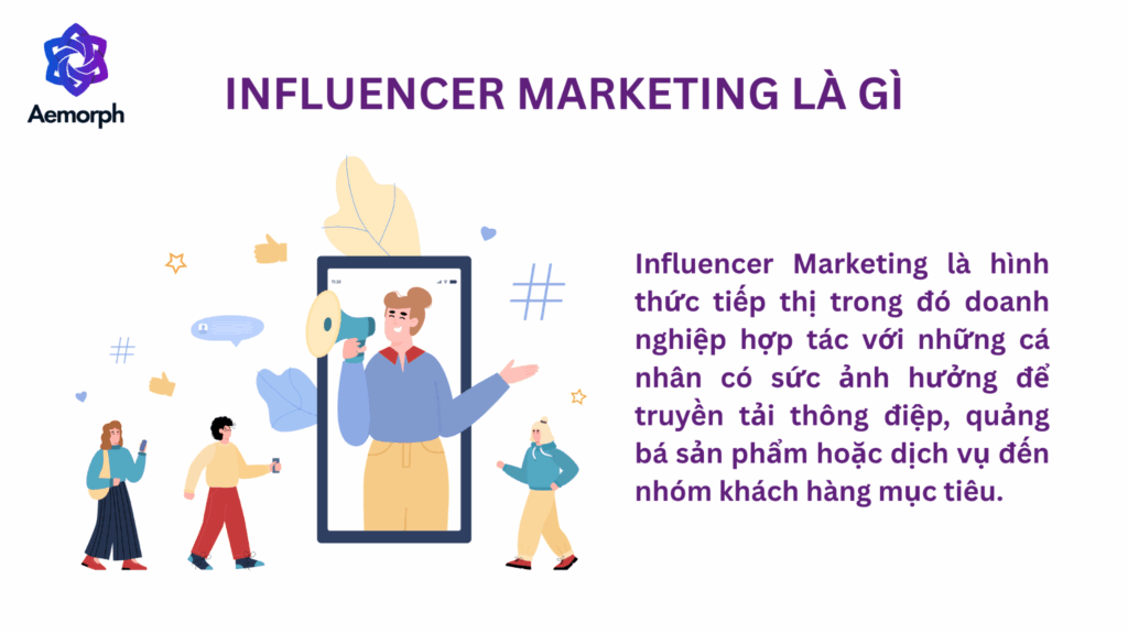 Influencer marketing là gì