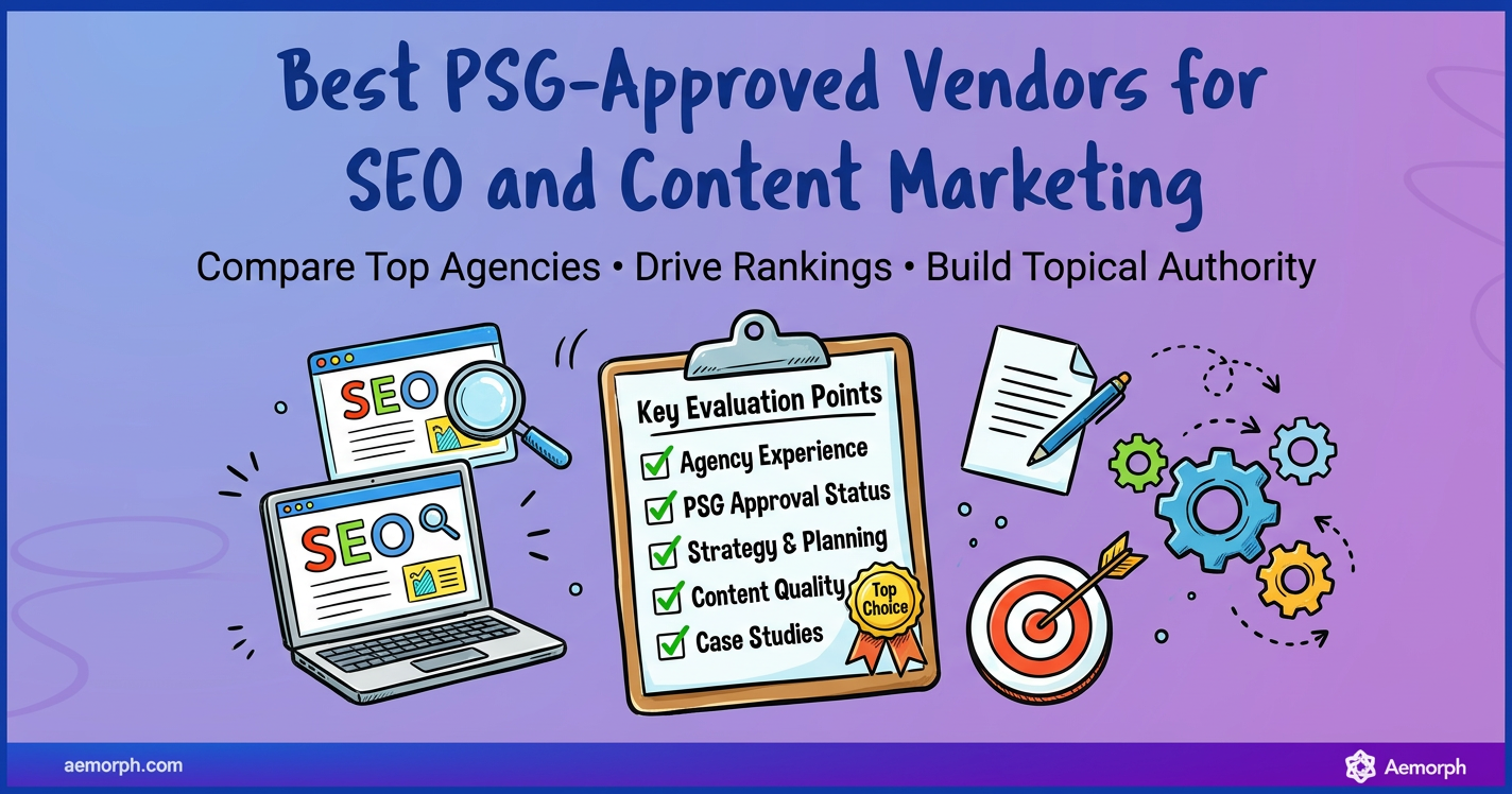 Best PSG-approved vendors for SEO and content marketing with evaluation points like experience, strategy, and content quality