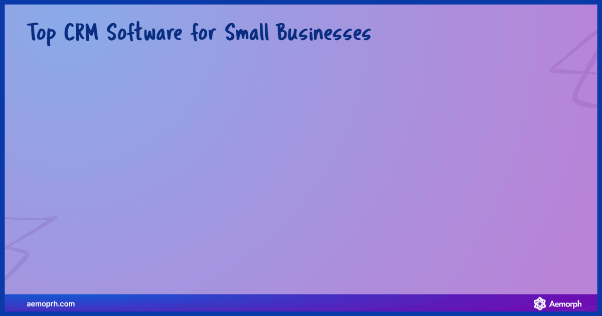 Top CRMs like ClickUp, Zoho, and HubSpot—great tools to help small businesses stay organized and boost sales.