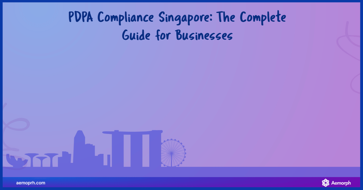 PDPA compliance in Singapore showing shield, data icons, and business elements.